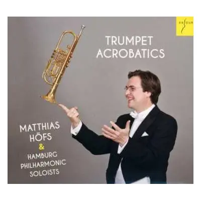 CD Georges Bizet: Matthias Höfs - Trumpet Acrobatics