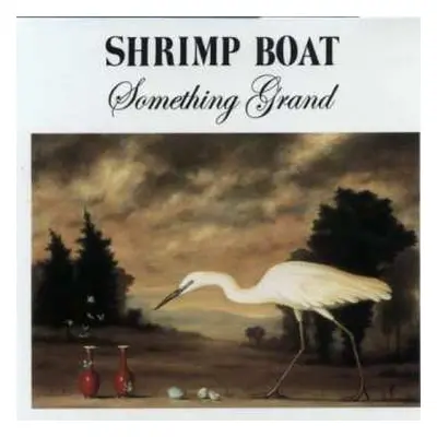 4CD/Box Set Shrimp Boat: Something Grand LTD