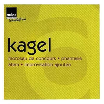 CD Mauricio Kagel: Improvisation Ajoutee Für Orgel & Chor