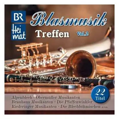 CD Various: Br Heimat: Blasmusik Treffen Vol.2