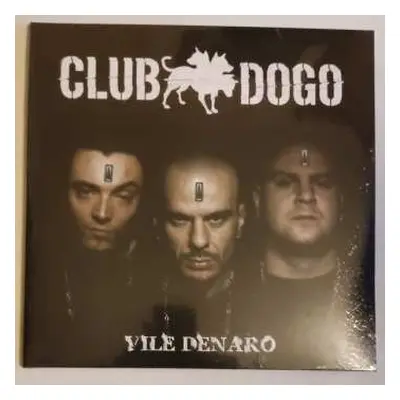 2LP Club Dogo: Vile Denaro