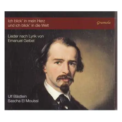 CD Ulf Bästlein: Ich Blick’ In Mein Herz Und Ich Blick' In Die Welt: Lieder Nach Lyrik von Emanu