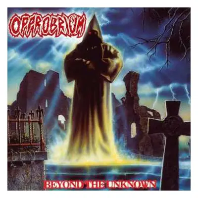 LP Opprobrium: Beyond The Unknown LTD | CLR