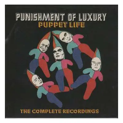 5CD Punishment Of Luxury: Puppet Life (The Complete Recordings)