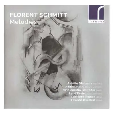 CD Florent Schmitt: Lieder "melodies"