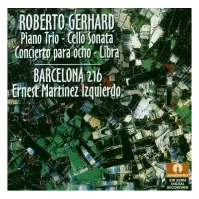 CD Roberto Gerhard: Piano Trio - Cello Sonata - Concierto Para Ocho - Libra