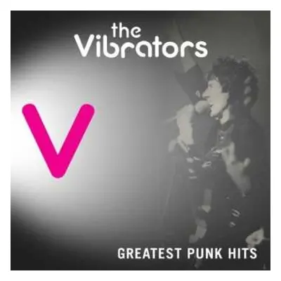 CD The Vibrators: Greatest Punk Hits