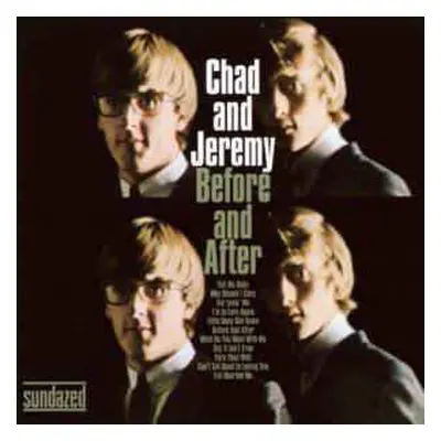 CD Chad & Jeremy: Before And After