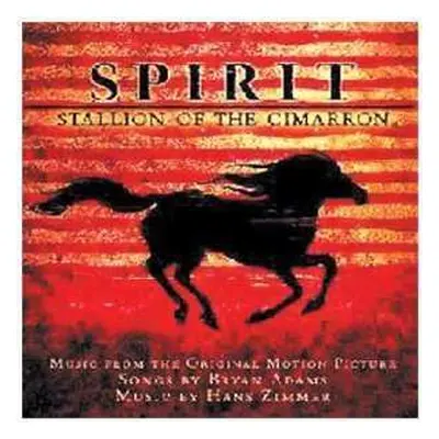 CD Hans Zimmer: Spirit: Stallion Of The Cimarron (Music From The Original Motion Picture)