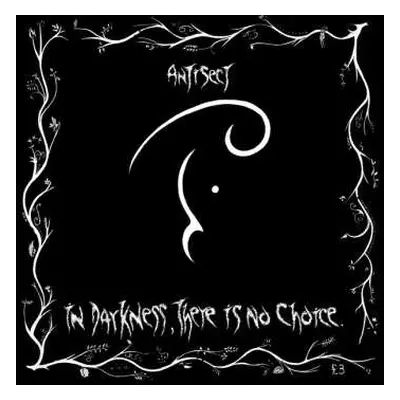 CD Antisect: In Darkness, There Is No Choi