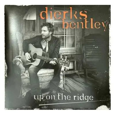 LP Dierks Bentley: Up On The Ridge CLR