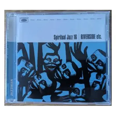 CD Various: Spiritual Jazz 16: Riverside etc.