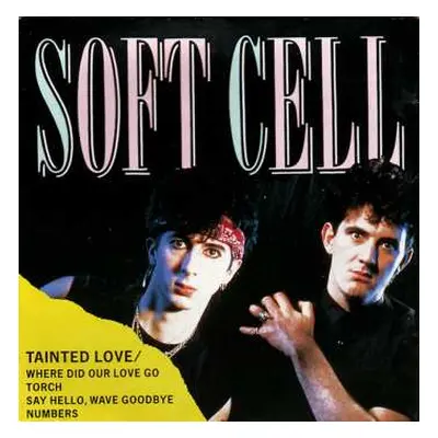 CD Soft Cell: Tainted Love / Where Did Our Love Go