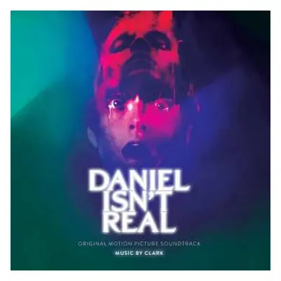 2LP Chris Clark: Daniel Isn't Real (Original Motion Picture Soundtrack)