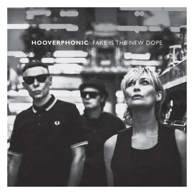 LP Hooverphonic: Fake Is The New Dope CLR