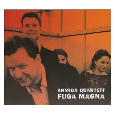 CD Armida Quartett: Fuga Magna