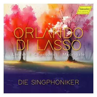 CD Orlando Di Lasso: Chansons,madrigale,lieder