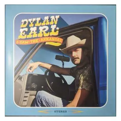 LP Dylan Earl: I Saw The Arkansas