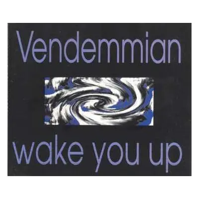 CD Vendemmian: Wake You Up LTD