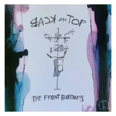 LP The Front Bottoms: Back On Top