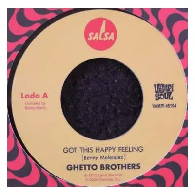 SP The Ghetto Brothers: Got This Happy Feeling / Girl From The Mountain