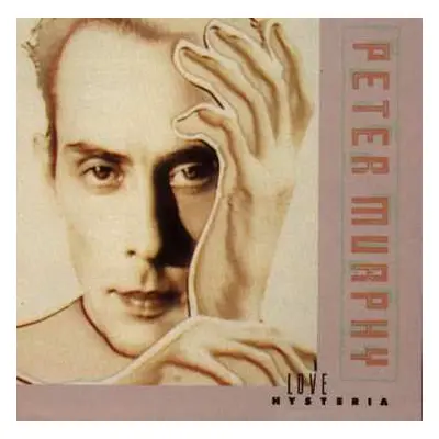 CD Peter Murphy: Love Hysteria