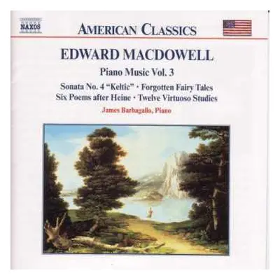 CD Edward MacDowell: Piano Music Vol. 3