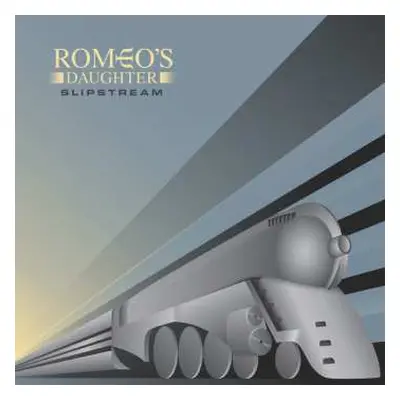 LP Romeo's Daughter: Slipstream CLR