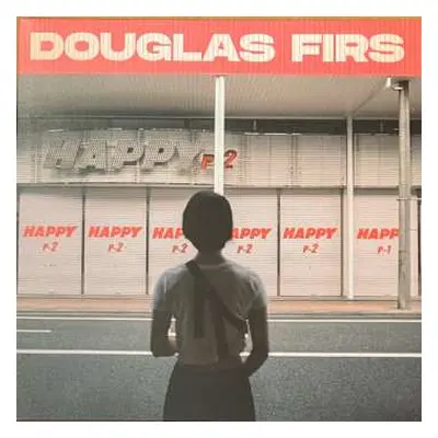 LP Douglas Firs: Happy Pt.2 LTD