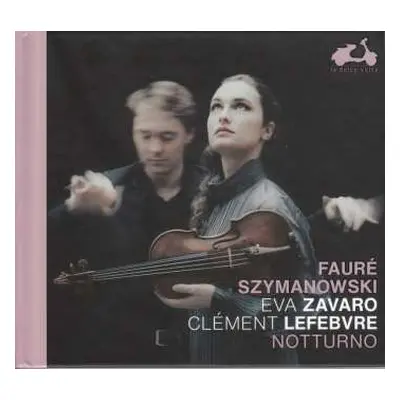 CD Karol Szymanowski: Sonate Für Violine & Klavier Op.9