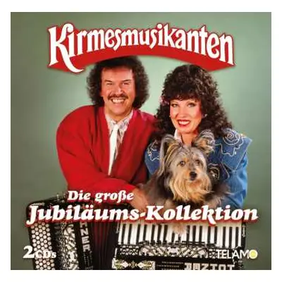 2CD Die Kirmesmusikanten: Die Große Jubiläums-kollektion