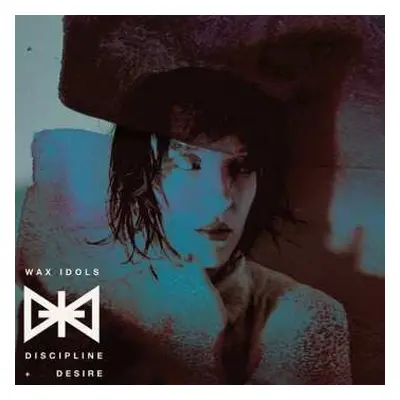 LP Wax Idols: Discipline And Desire