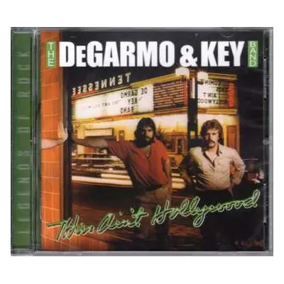 CD DeGarmo & Key: This Ain't Hollywood