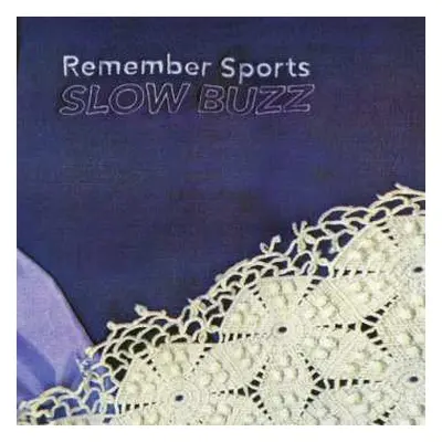 LP Remember Sports: Slow Buzz