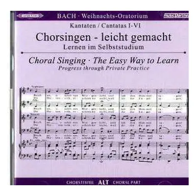 CD Johann Sebastian Bach: Chorsingen Leicht Gemacht: Bach, Weihnachtsoratorium Bwv 248