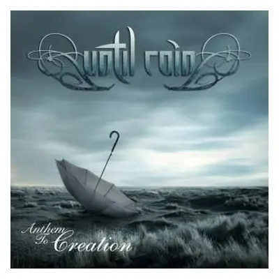 CD Until Rain: Anthem To Creation