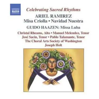 CD Choral Arts Society of Washington: Celebrating Sacred Rhythms: Misa Criolla - Navidad Nuestra