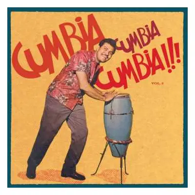 2LP Various: Cumbia Cumbia Cumbia!!! Vol. 2