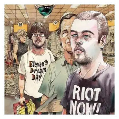 CD Eleventh Dream Day: Riot Now!