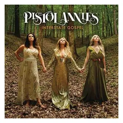 CD Pistol Annies: Interstate Gospel