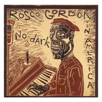 LP Rosco Gordon: No Dark In America