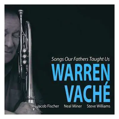 CD Warren Vaché: Songs Our Fathers Taught Us