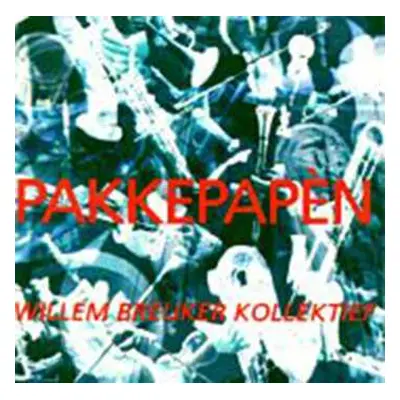 CD Willem Breuker Kollektief: Pakkepapèn