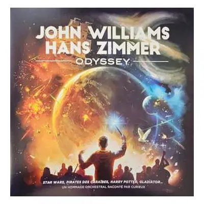 LP Curieux Orchestre: John Williams And Hans Zimmer Odyssey