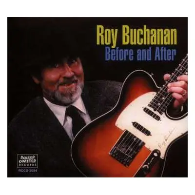 CD Roy Buchanan: Before And After