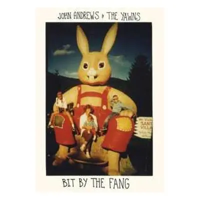 LP John Andrews & The Yawns: Bit By The Fang