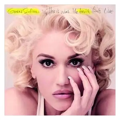 LP Gwen Stefani: This Is What The Truth Feels Like