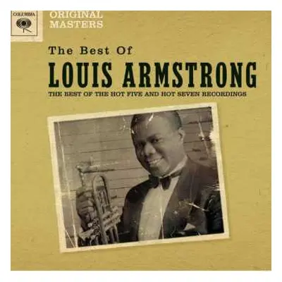 CD Louis Armstrong: The Best Of Louis Armstrong - The Best Of The Hot Five And Hot Seven Recordi