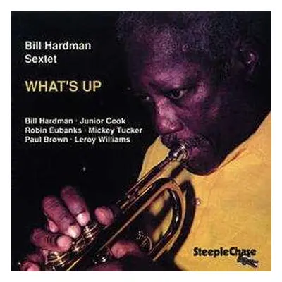 CD Bill Hardman: What's Up