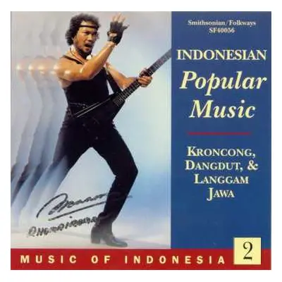 CD Various: Indonesian Popular Music: Kroncong, Dangdut, & Langgam Jawa